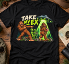 Bigfoot's Ex Girlfriend T-Shirt